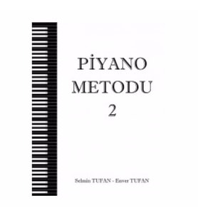 Piyano Metodu 2 Selmin Tufan-Enver TUFAN  Piyano Metodu
