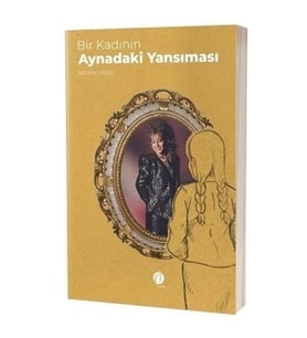 Bir Kadının Aynadaki Yansıması