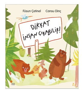 Dikkat İnsan Çıkabilir!