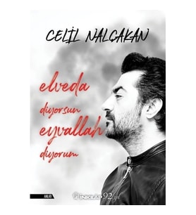 Elveda Diyorsun Eyvallah Diyorum