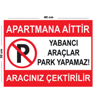 Metal Apartmana Aittir Yabancı Araçlar Park Yapamaz Aracınız Çektirilir 30cm x 40cm A3 Büyüklüğünde