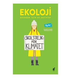 Ekoloji - Gezegen İçin 40 Aktivist