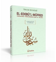Hadislerle Müslümanın Edep ve Ahlakı - el-Edebül Müfred - Arapça Metinli (Küçük Boy)