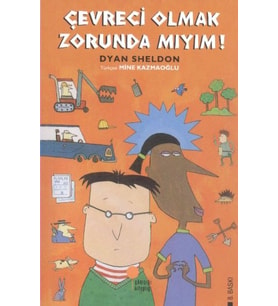 Çevreci Olmak Zorunda mıyım?