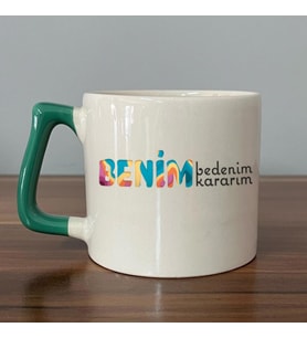 Benim Bedenim, Benim Kararım Baskılı Kadınlar Günü Yeşil Kulplu D Kupa
