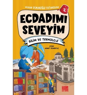 Ecdadımı Seveyim 2 - Bilim ve Teknoloji