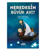 Neredesin Büyük Ayı?