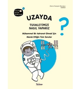 Uzayda Tuvaletimizi Nasıl Yaparız?