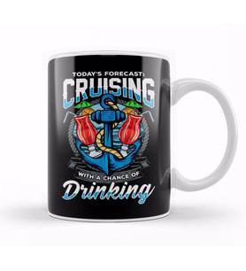 Todays Forecast Cruising With A Chance Of Drinking Kupa Bardak Porselen