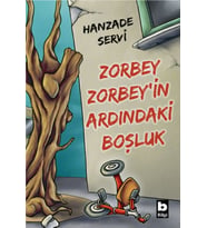 Zorbey Zorbey’in Ardındaki Boşluk