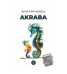 Akraba / Sevda Fırat Kotoğlu