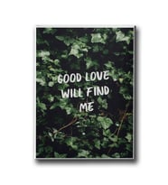 Good Love Will Fınd Me Canvas Tablo MİND555
