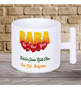 Baba We Love You Yazılı Babalar Gününe Özel Hediyelik T Kupa Bardak