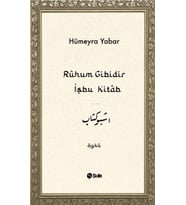 Ruhum Gibidir İşbu Kitab