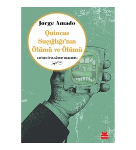Quincas Suçığlığı’nın Ölümü ve Ölümü