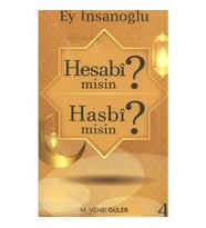Ey Insanoğlu Hesabi Misin? Hasbi Misin? - M. Vehbi Güler