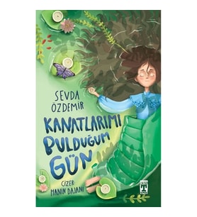 Kanatlarımı Bulduğum Gün