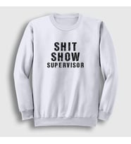 Presmono Unisex Beyaz Shit Show Supervisor Ofis Beyaz Yaka Sweatshirt 466902tt (Beyaz)
