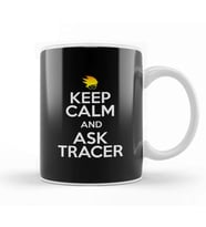 Keep Calm And Ask Tracer Overwatch Kupa Bardak Porselen