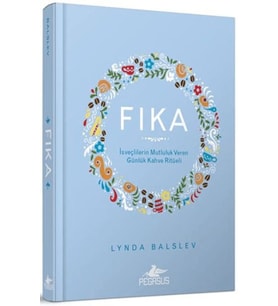 Fıka: İsveçlilerinin Mutluluk Veren Günlük Kahve Ritüeli