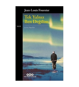 Tek Yalnız Ben Değilim Jean Louis Fournier Yapı Kredi Yayınları