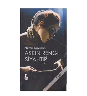 Aşkın Rengi Siyahtır Namık Kuyumcu