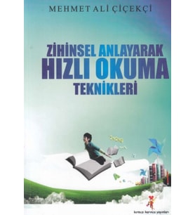 Zihinsel Anlayarak Hızlı Okuma Teknikleri