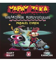 Yapay Zeka Galaksinin Koruyucuları - Paralel Evren