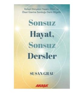 Sonsuz Hayat, Sonsuz Dersler