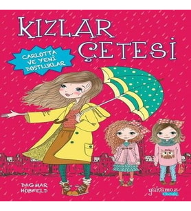 Kızlar Çetesi 1 - Carlotta ve Yeni Dostluklar