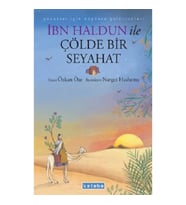 İbn Haldun ile Çölde Bir Seyahat
