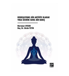 Rekreasyonel Bir Aktivite Olarak Yoga Üzerine Genel Bir Bakış
