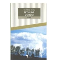 Beyhude Ömrüm