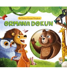 Ormana Dokun - İlk Dokun Hisset Kitabım