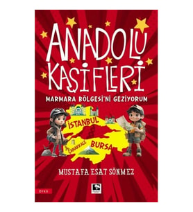 Anadolu Kâşifleri Marmara Bölgesi’ni Geziyorum