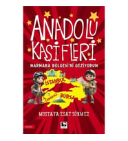 Anadolu Kâşifleri Marmara Bölgesi’ni Geziyorum