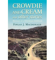 Crowdie And Cream And Other Stories: Memoirs Of A Hebridean Childhood