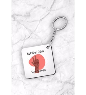 Kişiye Özel Dünya Solaklar Günü Tasarımlı Anahtarlık 