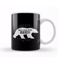 Will Hug For Beer Funny Bear Drinking Kupa Bardak Porselen