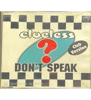 Clueless Don't Speak Club Version Maxi Single CD (Karışık)
