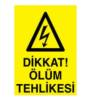 Dikkat Ölüm Tehlikesi YAPIŞKANLI STİCKER 15X25 CM (Çok Renkli)