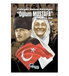 Zübeyde Hanım Anlatıyor - Oğlum Mustafa