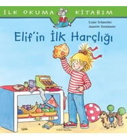İlk Okuma Kitabım - Elif'in İlk Harçlığı