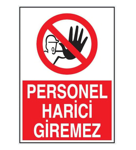 Uyarı Levhaları "personel Harici Giremez" 25*35 Forex (Çok Renkli)