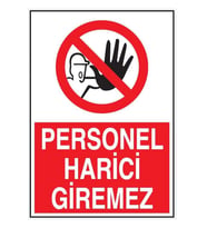 Uyarı Levhaları "personel Harici Giremez" 25*35 Forex (Çok Renkli)