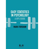 Easy Statistics In Psychology: A Bps Guide
