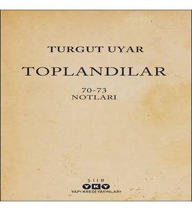Toplandılar
