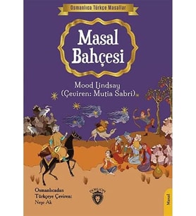 Bahçesi - Osmanlıca Türkçe Masallar