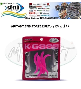 SİLİKON KURT MUTANT SPIN FORTE KURT 7.5CM 5’Lİ RENK:02