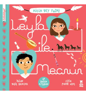 Leyla İle Mecnun - İlk Duygu Kitabım
